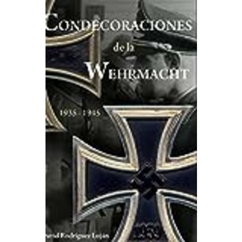 Vendo Condecoraciones de la Wehrmacht 1935-1945