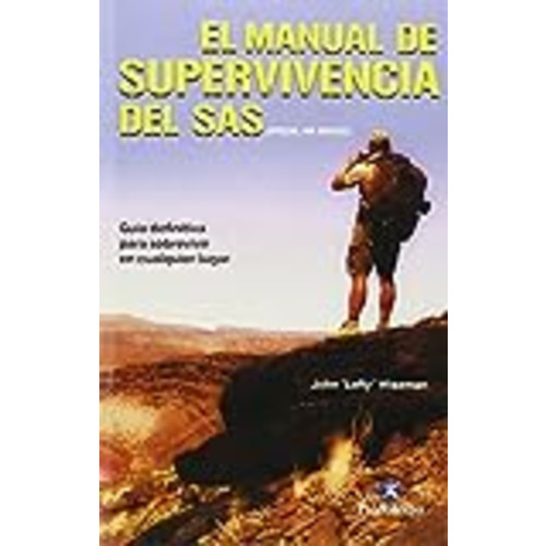 Vendo El Manual de supervivencia del SAS: Guía definitiva para sobrevivir en cualquier lugar (Deportes)
